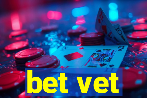 bet vet